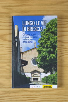 "Lungo le vie di Brescia"